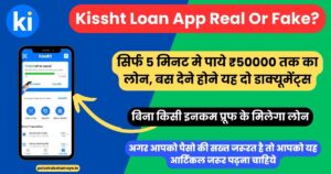 Kisshat-Loan-App-Real-Or-Fake